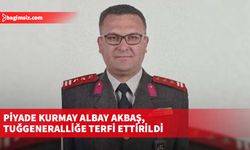 Yüksek Değerlendirme Kurulu, Piyade Kurmay Albay Akbaş’ı tuğgeneralliğe terfi ettirdi