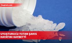 Uyuşturucu yutan şahıs hayatını kaybetti