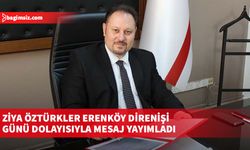 Ziya Öztürkler Erenköy Direnişi günü dolayısıyla mesaj yayımladı