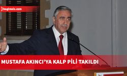 4’üncü Cumhurbaşkanı Mustafa Akıncı’ya anjiyo yapıldı