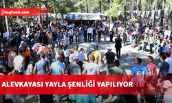 29. Geleneksel Alevkayası Yayla Şenliği pazar günü gerçekleştirilecek...