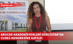 ARUCAD akademisyenleri Gürcistan’da CUDES kongresine katıldı