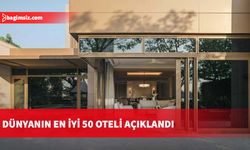 Dünyanın en iyi 50 oteli açıklandı