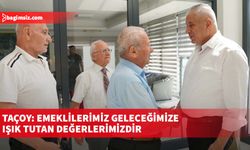 Taçoy: Emeklilerimiz geleceğimize ışık tutan değerlerimizdir