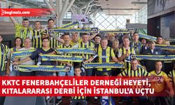 KKTC Fenerbahçeliler Derneği, "Kıtalararası derbi" için İstanbul'a uçtu