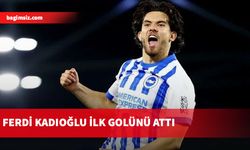 Ferdi Kadıoğlu, Brighton'da ilk golünü attı...