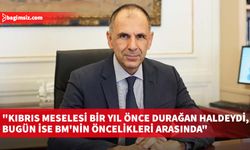 Yunanistan Dışişleri Bakanı: Kıbrıs meselesi bir yıl önce durağan haldeydi, bugün ise BM'nin öncelikleri arasında