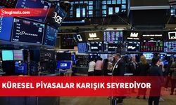 Küresel piyasalar karışık seyrediyor