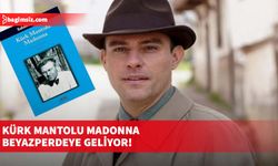 Kürk Mantolu Madonna beyazperdeye geliyor!