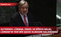 Guterres: Lübnan, İsrail ve dünya halkı, Lübnan'ın yeni bir Gazze olmasını kaldıramaz