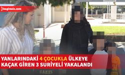 Ülkeye yasa dışı yollardan giren 3 Suriyeli mülteci yanlarındaki 4 çocukla Güvercinlik köyü içerisinde tespit edildi