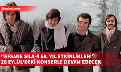 “Efsane Sıla-4 60. Yıl Etkinlikleri” 28 Eylül’deki konserle devam edecek