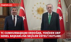 TC Cumhurbaşkanı Erdoğan, yeniden UBP Genel Başkanlığa seçilen Üstel’i telefonla arayarak kutladı