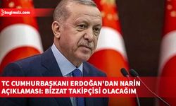 TC Cumhurbaşkanı Erdoğan'dan Narin açıklaması: Bizzat takipçisi olacağım