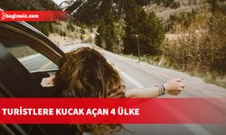 Turistlere kucak açan 4 ülke