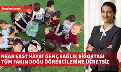 Yakın Doğu Oluşumlarında öğrencilerin sağlığı, Near East Hayat iş birliği ile limitsiz olarak güvence altına alındı