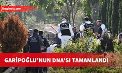 Cem Garipoğlu’nun DNA testi tamamlandı