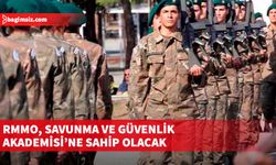 RMMO, Savunma ve Güvenlik Akademisi'ne sahip olacak