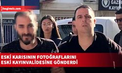 Eski karısının fotoğraflarını eski kayınvalidesine gönderdi