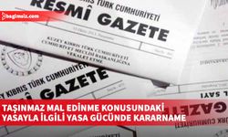 Taşınmaz mal edinme konusundaki yasayla ilgili yasa gücünde kararname