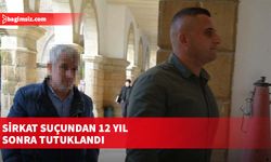 Sirkat suçundan 12 yıl sonra tutuklandı