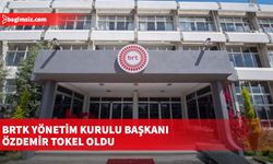 BRTK Yönetim Kurulu Başkanı Özdemir Tokel oldu