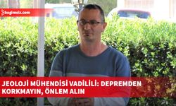 Jeoloji Mühendisi Vadilili: Sivil Savunmayı güçlendirin!