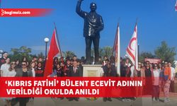 ‘Kıbrıs Fatihi’ Bülent Ecevit adının verildiği okulda anıldı