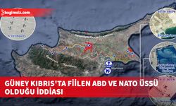 Güney Kıbrıs'ın fiilen ABD ve NATO üssü olduğu iddia ediliyor...