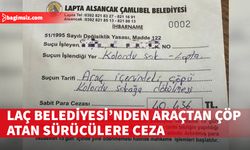 LAÇ Belediyesi’nden araçtan çöp atan sürücülere ceza