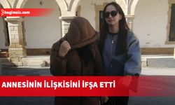 Annesinin ilişkisini ifşa eden şahsa 3 gün tutukluluk kararı