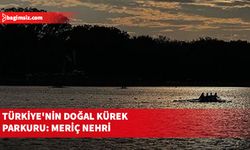 Edirne’deki Meriç Nehri, 2025'te 5 yarışa ev sahipliği yapacak