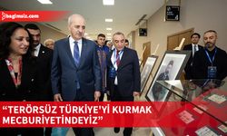 TBMM Başkanı Kurtulmuş: Türkiye, 40 yıldır terör belasıyla uğraşan bir ülke