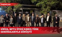 Siriza, WFTU üyesi Kıbrıs Türk sendikalarıyla görüştü