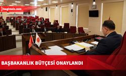 Başbakanlık bütçesi onaylandı