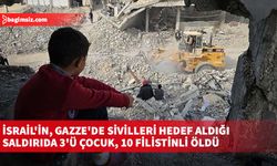 İsrail'in, Gazze'de sivilleri hedef aldığı saldırıda 3'ü çocuk, 10 Filistinli öldü