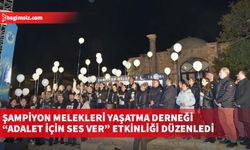 Şampiyon Melekleri Yaşatma Derneği “Adalet İçin Ses Ver” etkinliği düzenledi