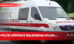 Polisi görünce camdan atlayan şahıs kaçak çıktı!