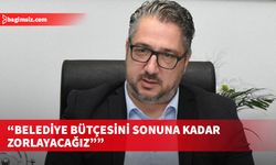 Murat Şenkul: Belediye bütçesini sonuna kadar zorlayacağız