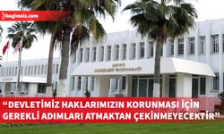 Dışişleri Bakanlığından GKRY’nin sondaj faaliyetleri duyurusuna ilişkin açıklama