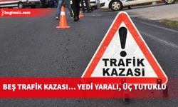 Dün ve bugün gerçekleşen trafik kazalarında yedi yaralı, üç tutuklu