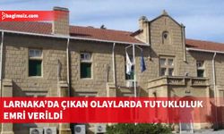 Larnaka’da çıkan olaylar için 8 çocuğa ikişer gün tutukluluk