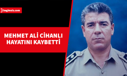 Emekli İtfaiye Başmüfettişi Mehmet Ali Cihanlı hayatını kaybetti