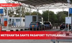 Metehan Kara Geçiş Kapısı’ndan sahte pasaportla geçiş yapan şahıs tutuklandı