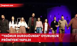 “Yağmur Durduğunda” oyunu her Çarşamba ve Cumartesi LBT sahnesinde