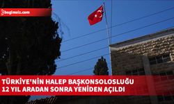 Türkiye'nin Halep Başkonsolosluğu 12 yıl aradan sonra yeniden açıldı