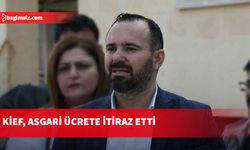 KİEF, asgari ücrete itiraz etti