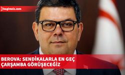 Berova: Sendikalarla en geç çarşamba görüşeceğiz