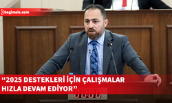 Çavuş: 2024 yılı destek ödemeleri tamamlandı