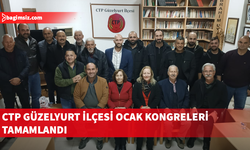 CTP Güzelyurt İlçesi Ocak Kongrelerini tamamladı